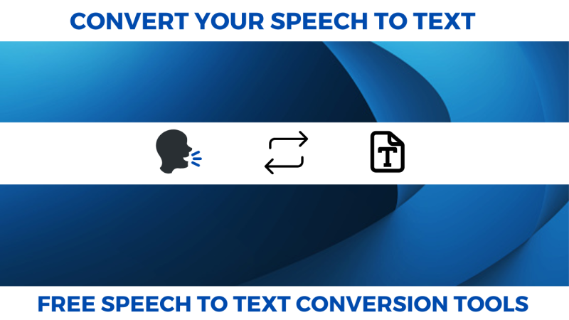 Best Free Speech To Text Online Conversion Tools And Software